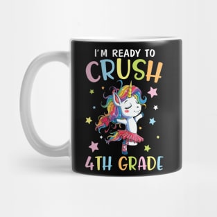 Unicorn Student Back To School I'm Ready To Crush 4th Grade Mug